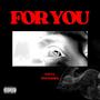 For You (feat. Esoterikk) [Explicit]