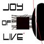 JOY OF LIVE