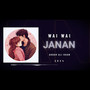 Wai Wai Janan Janan