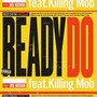 Ready Do (feat. Killing Mob) [Explicit]