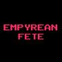 Empyrean Fete