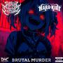 Brutal Murder (feat. Hara-Kiri) [Explicit]