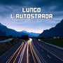 Lungo l'autostrada