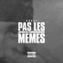 Pas les mêmes (Explicit)