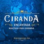 Ciranda Encantada (Mantras para Krishna)