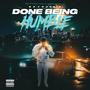 Done Being Humble (Explicit)