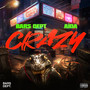 Crazy (Explicit)