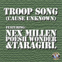 Troop Song (Cause Unknown)