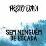 Sem Ninguém De Escada (Explicit)