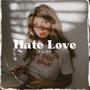 Hate Love (Explicit)