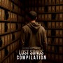 Lost Songs Compilation (Explicit)