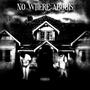 No Where Abouts (feat. TopOppGen) [Explicit]