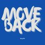 MOVE BACK