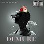 Demure (Explicit)