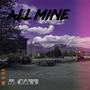 All Mine (Explicit)