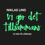 Vi gör det tillsammans (Vi ses på lördag)