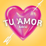 Tu Amor