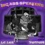 Big ASS Speakers (feat. The Real Tawam) [Explicit]