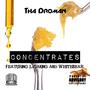 Concentrates (feat. LVdaKing & WhiteBear) [Explicit]