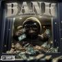 BANK (feat. Kaizzr) [Explicit]