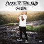 Close to the End (Explicit)