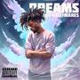 Dreams & Nightmares (Explicit)