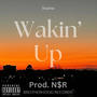 Wakin' Up (Explicit)