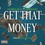 Get That Money (feat. Kingsann) [Explicit]