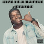 Life Is a Battle (Explicit)