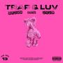 TRAP & LUV (feat. Mome) [Explicit]