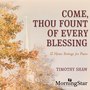 Come, Thou Fount of Every Blessing: 12 Hymn Settings for Piano