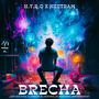 BRECH4 (feat. NEETRAM)