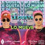 Le Gusta y Lo Mueve