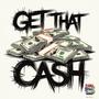 Get That Cash