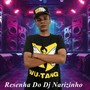 Resenha Do Dj Narizinho (Explicit)