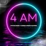 4 AM (feat. CIDIEM & Kenny Manuel) [Explicit]