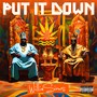 Put It Down (feat. Chris Floyd) [Explicit]