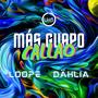 Más Guapo Callao' (feat. Loope & Dählia) [Explicit]