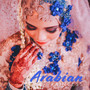 Arabian Princess - Oriental Music for Belly Dance & Shisha Bar