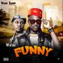 Funny (feat. Watimi) [Explicit]