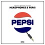 Headphones & Pepsi