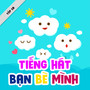 Tiếng Hát Bạn Bè Mình