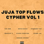 Juja Top Flows Cypher Vol 1 (Explicit)