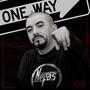 One Way (feat. Dipplo) [Explicit]