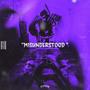 Misunderstood 2 (Explicit)