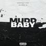 MUDD BABY (feat. Selfmade Jr.) [Explicit]