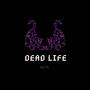 Dead Life