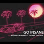 Go Insane (feat. Casper Tha Don) [Explicit]