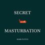 Secret Masturbation