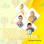 Anak PAUD Berkarakter